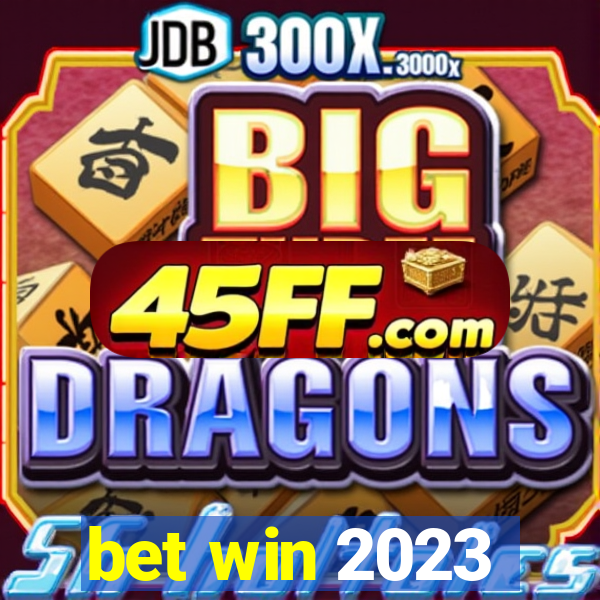 bet win 2023